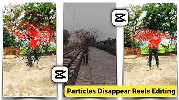 How to make Capcut particles disappear video editing Particles disappear effect video kaise banaye