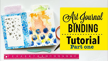 Art Journal Binding Tutorial- Part One