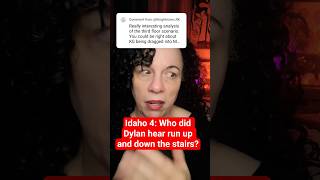 How accurate is Dylan's statement about heard run up and downstairs? #idaho4update #dylanmortensen Profile