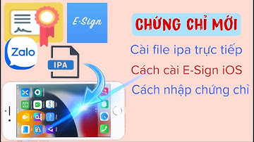 Chứng chỉ mới cài file ipa trực tiếp trên ios | Cách cài ESign trên iphone @hadu75tv
