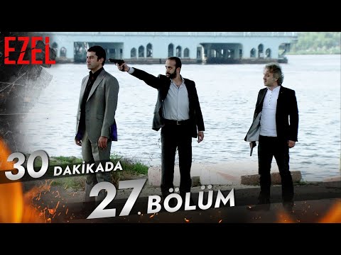 30 Dakikada 27. Bölüm - Ezel