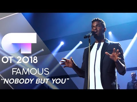 "NOBODY BUT YOU" - FAMOUS | GALA 7 | OT 2018