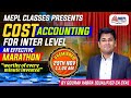 Cost Accounting Marathon | For Intermediate Levels | Gourav Kabra (CA & CFA) | MEPL Classes