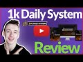 1k Daily System Review - 🛑 DON'T BUY BEFORE YOU SEE THIS! 🛑 (+ Mega Bonus Included) 🎁