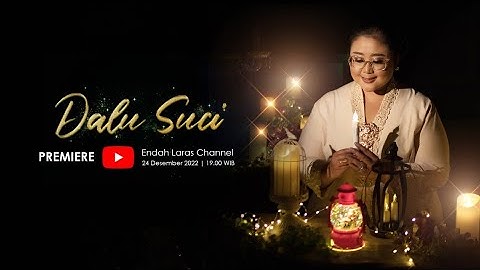 Endah Laras - Dalu Suci (Official Video Music)