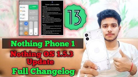 Nothing OS 1.5.3 Update || Android 13 || Nothing Phone 1 New Update Nothing OS 1.5.3 Bug Problem Fix
