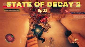 How to Play Lethal Zone and Max Negative Curveballs - State of Decay 2 (Part 23)