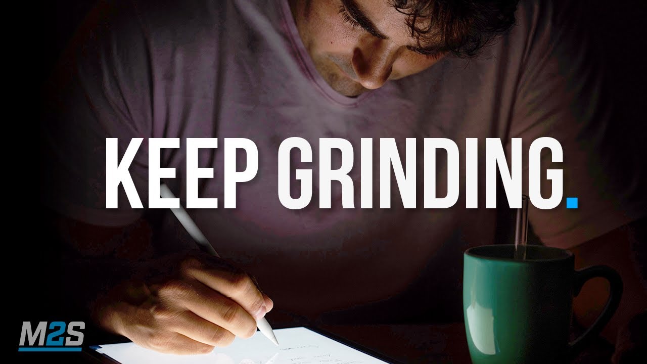 KEEP GRINDING   Best Study Motivation