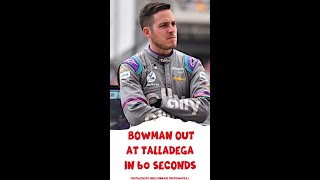 Alex Bowman will be out at Talladega.