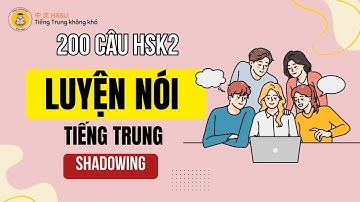 200 Mẫu Câu HSK2 Thông Dụng | Nói Chậm, Chuẩn, Dễ Học Cho Người Mới