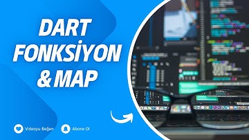 Dart Fonksiyonlar, Map ve Güncelleme İşlemleri