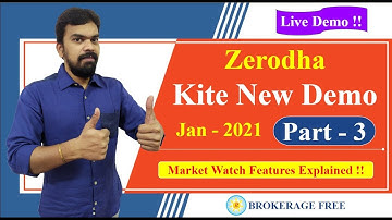 Zerodha Kite Demo -Jan - 2021 (Part - 3) | Market Watch Features Explained  (தமிழில் ) !!