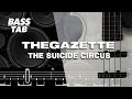 THE SUICIDE CIRCUS / THE GAZETTE (ガゼット)【BASS TAB】