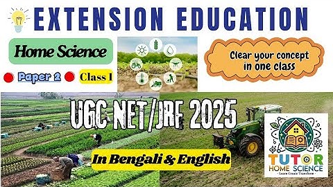 Extension Education l Home Science l NTA UGC NET and WB SET 2025 l Paper 2