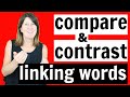 Compare and contrast in english   linking words