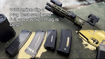 🔫 Wolverine MTW DIG-1 Magazine Test which one works best? EMP1, Amarok 250, wolverine