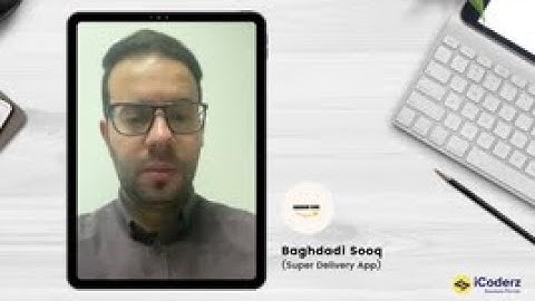 Client Testimonial - Baghdadi Sooq Super Delivery Application  | iCoderz