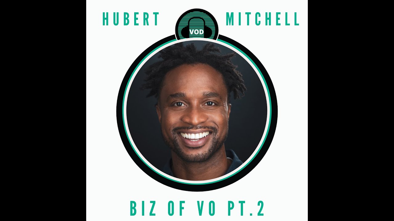 Hubert Mitchell - Biz of VO Pt. 2 Class example