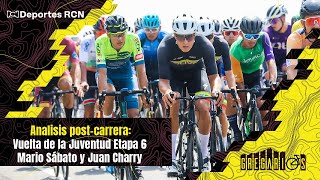 Vuelta De La Juventud 2024 Mario Sábato Y Juan Charry Analizan La Sexta Etapa