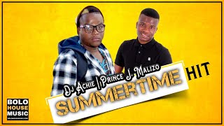 DJ Archie x Prince J.Malizo - Summertime (New Hit 2020)