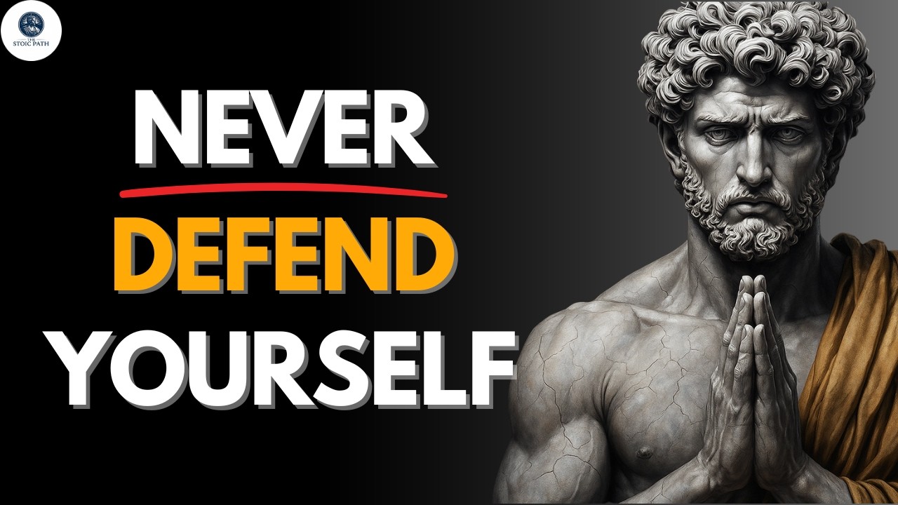 Never Defend Yourself - The Stoic Power of Silence That Flips the Game