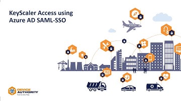 KeyScaler access using Microsoft Azure Active Directory SAML - Single Sign On