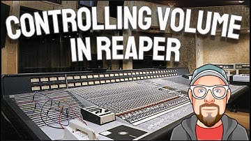 Controlling Volume in REAPER