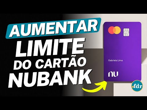 MAIS DINHEIRO LIBERADO PARA VOCÊ: COMO AUMENTAR O LIMITE DO CARTÃO NUBANK SEM ANÁLISE DE CRÉDITO ?