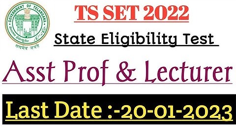 TS SET 2022 – Apply Online for Telangana State Eligibility Test