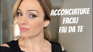 Acconciature Facili Fai da te