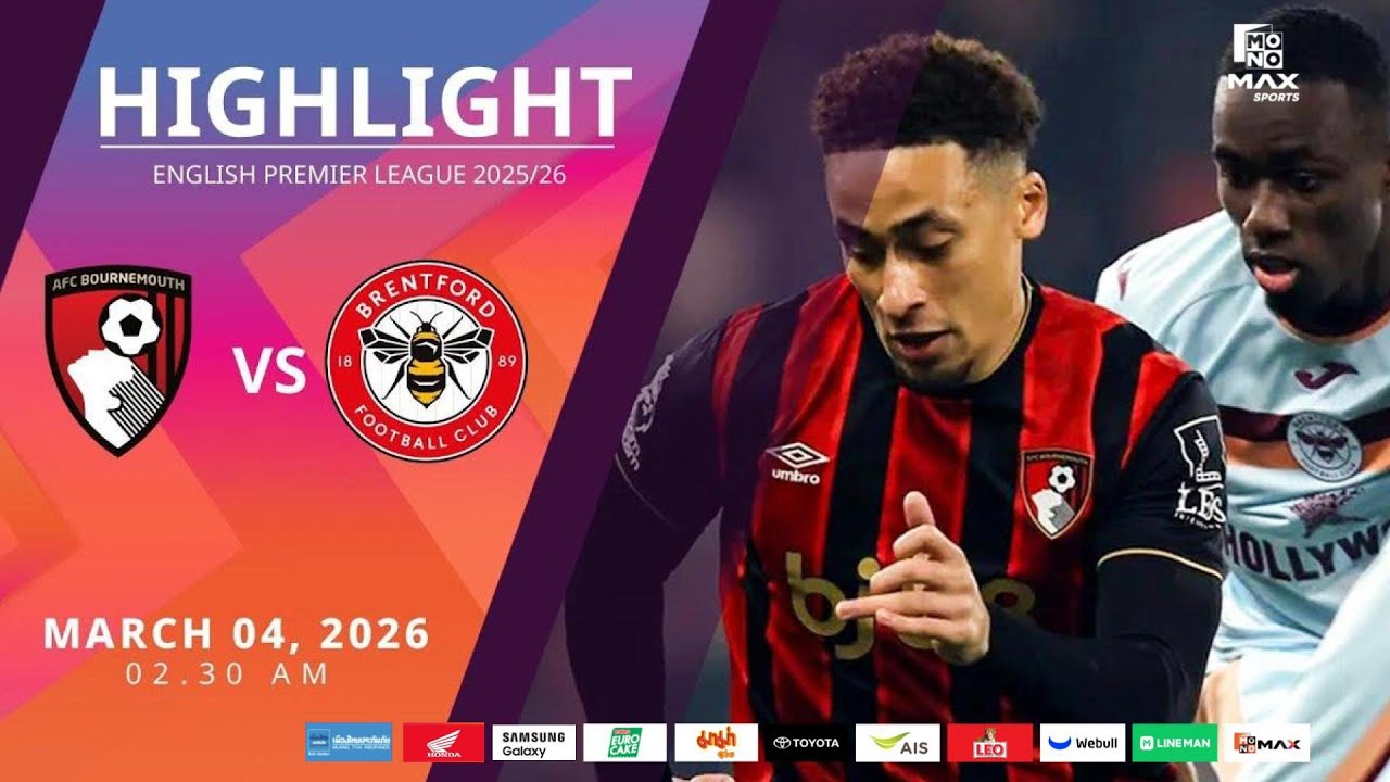 [Highlight] PremierLeague : บอร์นมัธ vs เบรนท์ฟอร์ด (04-03-69)