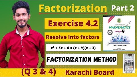 Exercise 4.2 CH# 04 Factorization Class 9 New Mathematics Book | Resolve into factors |Karachi Board