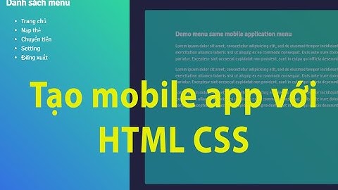 Tạo mobile app bằng HTML CSS thật dễ ràng