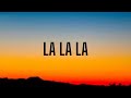 CHRIS WEBBY - LA LA LA ( LYRICS )