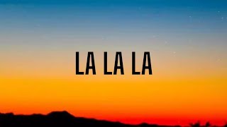 CHRIS WEBBY - LA LA LA ( LYRICS )