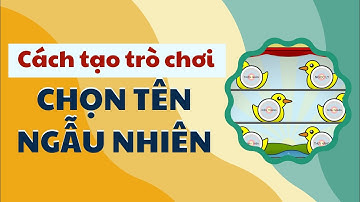 Cách tạo trò chơi chọn tên ngẫu nhiên I Vy Vy Official