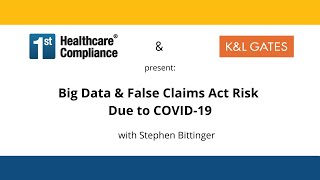 Big Data & False Claims Act Risk Due to COVID-19