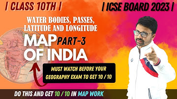 Map Work | Part-3 | Map of India | Avoid these Silly Mistakes | Class 10 | ICSE Board |KSK Geography