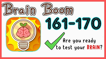 Brain Boom Level 161 162 163 164 165 166 167 168 169 170 Walkthrough Solution