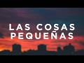 Prince Royce - Las Cosas Pequeñas (Letra/Lyrics)