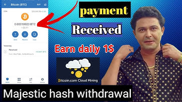 Majestyhash mining withdrawal | majesty hash legit or scam | Bitcoin mining on mobile