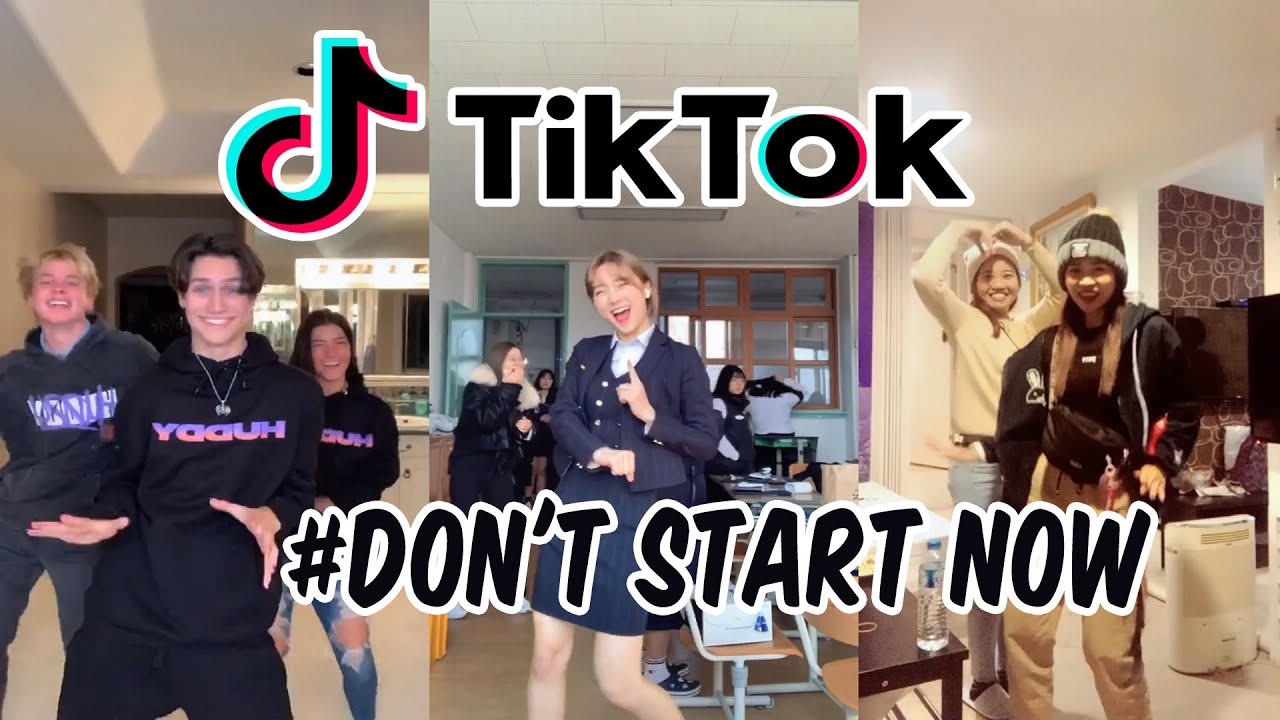 Tik Tok Compilation #Don't Start Now - YouTube