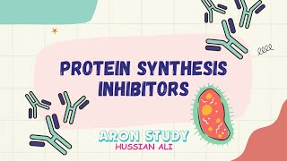 Protein Synthesis Inhibitors PART 2 || ARON STUDY