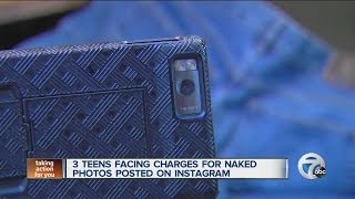 3 teens facing charges for naked photos posted on Instagram