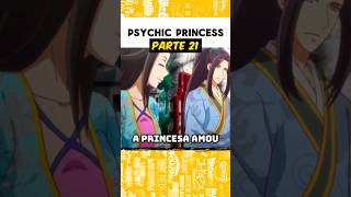 Psychic princess | Parte 21.😄