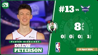 DREW PETERSON 8 PTS, 0 REB, 0 AST, 0 BLK, 1 STL vs CHA | 2023-2024 BOS | Player Full Highlights