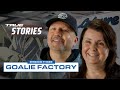 Episode 3: GOALIE FACTORY | TRUE STORIES | TRUE TEMPER HOCKEY