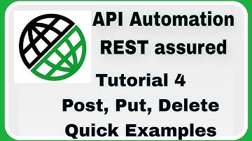REST Assured Tutorial 4 : Post, Put, Delete quick demo examples
