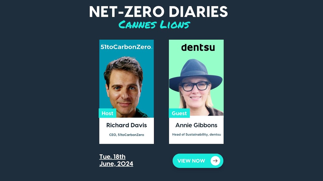 Net-Zero Diaries: Annie Gibbons on sustainability in the media industry | Cannes Lions 2024