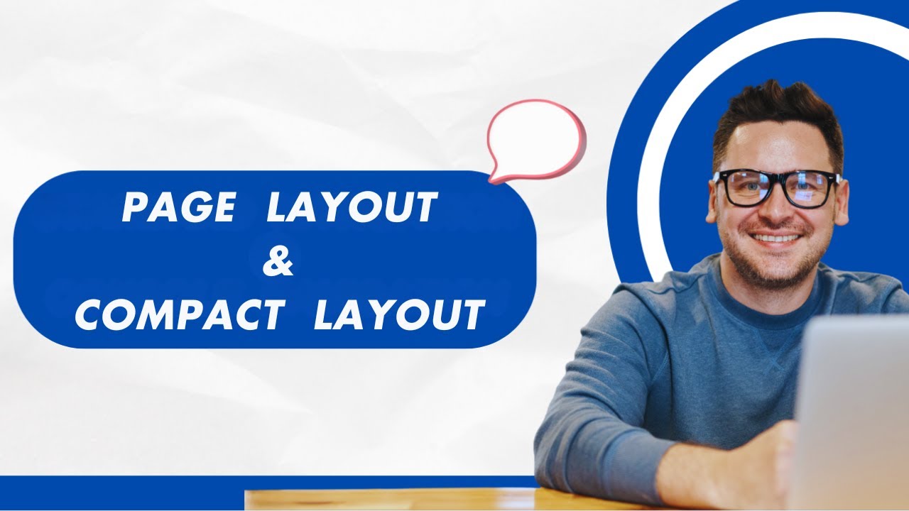 Page Layout vs Compact Layout in Salesforce | MOST CONFUSING Topic Made ...